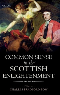 Enlarge image Cover: Common Sense in the Scottish Enlightenment - Oxford University Press