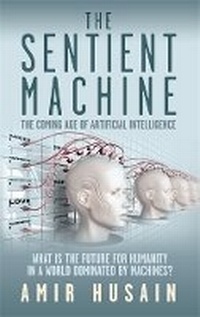 Enlarge image Cover: The Sentient Machine - Souvenir Press Ltd
