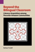 Cover: Beyond the Bilingual Classroom - Sil International, Global Publishing