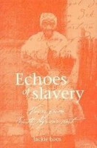 Abbildung von: Echoes of Slavery - David Philip Publishers