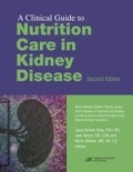 Cover: A Clinical Guide to Nutrition Care in Kidney Disease - American Dietetic Association,U.S.