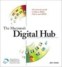 Enlarge image Cover: The Macintosh Digital Hub - Peachpit Press Publications