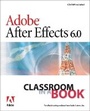 Cover: Adobe After Effects 6.0 Classroom in a Book - Adobe Press,U.S.