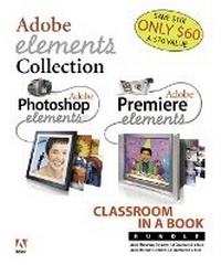 Abbildung von: Adobe Photoshop Elements 3.0 and Premiere Elements Classroom in a Book Bundle - Adobe Press,U.S.