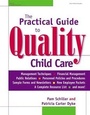 Cover: The Practical Guide to Quality Child Care Centers - Gryphon House,U.S.