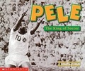 Cover: Pele, the King of Soccer - Scholastic