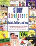 Cover: Story Stretchers for Infants, Toddlers, and Twos - Gryphon House,U.S.