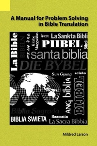 Enlarge image Cover: A Manual for Problem Solving in Bible Translation - Sil International, Global Publishing