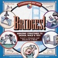 Cover: Bridges! Amazing Structures to Design, Build & Test - Turtleback Books