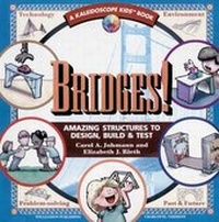 Enlarge image Cover: Bridges! Amazing Structures to Design, Build & Test - Turtleback Books