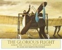 Cover: The Glorious Flight - Viking Books for Young Readers