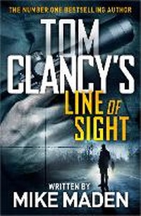 Abbildung von: Tom Clancy's Line of Sight - Michael Joseph Ltd