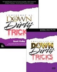 Abbildung von: Photoshop CS Down and Dirty Tricks Bundle (Book and DVD) - New Riders