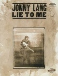 Cover: Jonny Lang -- Lie to Me - Alfred Music