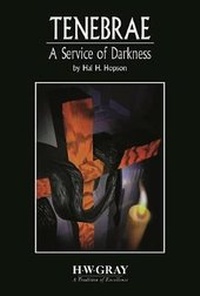 Enlarge image Cover: Tenebrae -- A Service of Darkness - Alfred Music