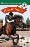Cover: DK Readers: Horse Show - DK Publishing (Dorling Kindersley)
