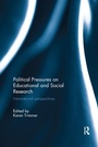 Bild: Political Pressures on Educational and Social Research - Routledge