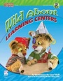 Cover: Wild about Learning Centers - Gryphon House