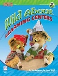 Cover: Wild about Learning Centers - Gryphon House