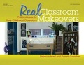 Cover: Real Classroom Makeovers - Gryphon House