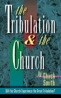 Cover: The Tribulation and the Church - Calvary Chapel Resources