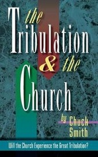 Enlarge image Cover: The Tribulation and the Church - Calvary Chapel Resources