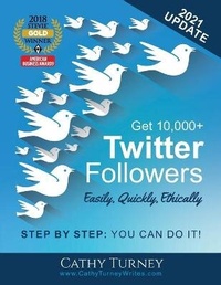Abbildung von: Get 10,000+ Twitter Followers - Easily, Quickly, Ethically - Catherine Turney