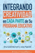 Cover: Integrando Creatividad en Cada Parte de Su Programa Educativo - Knowinnovation