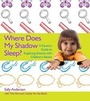 Cover: Where Does My Shadow Sleep? - Gryphon House,U.S.