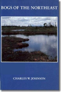 Enlarge image Cover: Bogs of the Northeast - University Press of New England