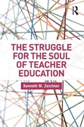 Cover: The Struggle for the Soul of Teacher Education - Routledge