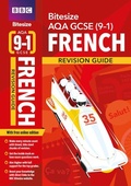 Cover: BBC Bitesize AQA GCSE French Revision Guide incl. online edition - for 2025 exams - BBC Active
