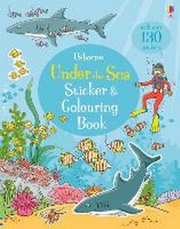 Enlarge image Cover: Under the Sea Sticker and Colouring Book - Usborne Publishing Ltd