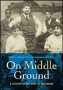 Cover: On Middle Ground - Johns Hopkins University Press