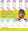 Cover: Where Does My Shadow Sleep? - Gryphon House