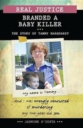 Cover: Real Justice: Branded a Baby Killer - Lorimer Children & Teens