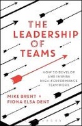 Cover: The Leadership of Teams - Bloomsbury Business