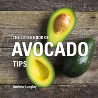 Enlarge image Cover: The Little Book of Avocado Tips - Bloomsbury Absolute