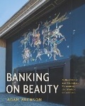 Cover: Banking on Beauty - University of Texas Press