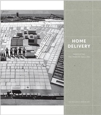 Enlarge image Cover: Home Delivery - Museum of Modern Art