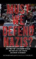 Abbildung von: Must We Defend Nazis? - New York University Press