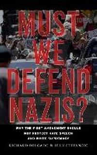 Abbildung von: Must We Defend Nazis? - New York University Press