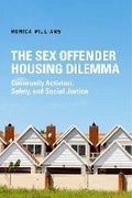 Cover: The Sex Offender Housing Dilemma - New York University Press