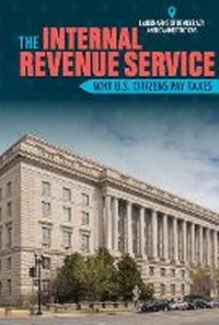 Enlarge image Cover: The Internal Revenue Service - PowerKids Press