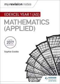 Enlarge image Cover: My Revision Notes: Edexcel Year 1 (AS) Maths (Applied) - Hodder Education