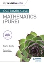 Cover: My Revision Notes: OCR B (MEI) A Level Mathematics (Pure) - Hodder Education