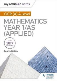 Enlarge image Cover: My Revision Notes: OCR (A) A Level Mathematics Year 1/AS (Applied - Hodder Education