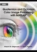 Cover: Quaternion and Octonion Color Image Processing with MATLAB - SPIE Press