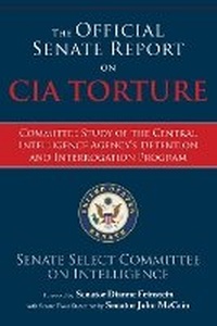 Enlarge image Cover: The Official Senate Report on CIA Torture - Skyhorse Publishing