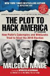 Enlarge image Cover: The Plot to Hack America - Skyhorse Publishing